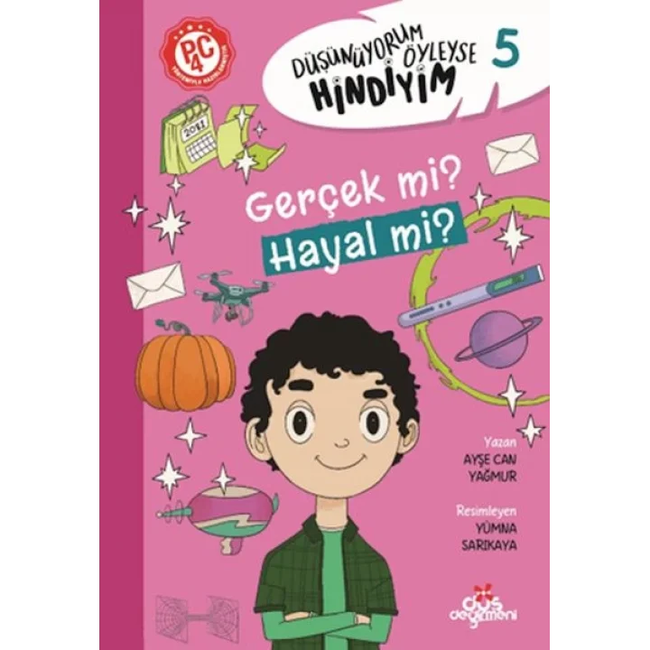 Düşünüyorum Öyleyse Hindiyim 5 - Gerçek mi? Hayal mi?