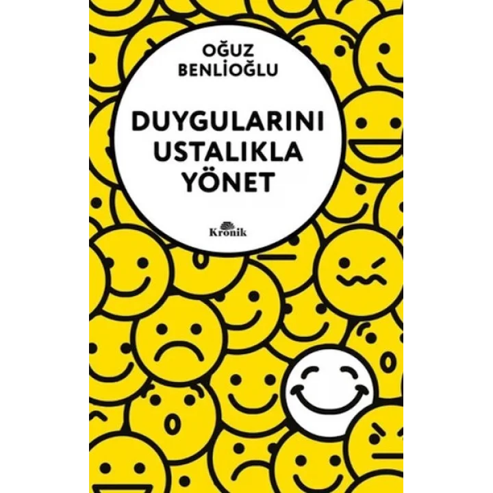 Duygularını Ustalıkla Yönet