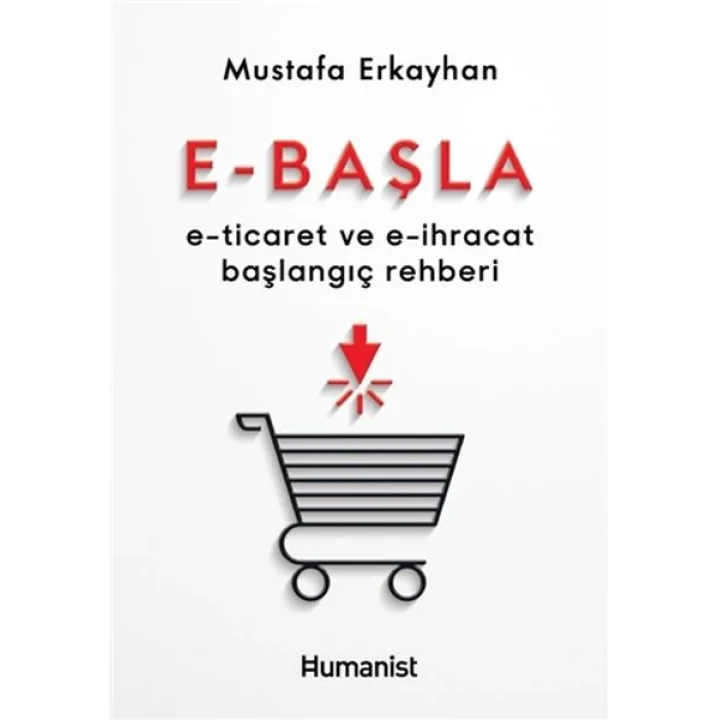 E-Başla - E-Ticaret ve E-İhracat Başlangıç Rehberi