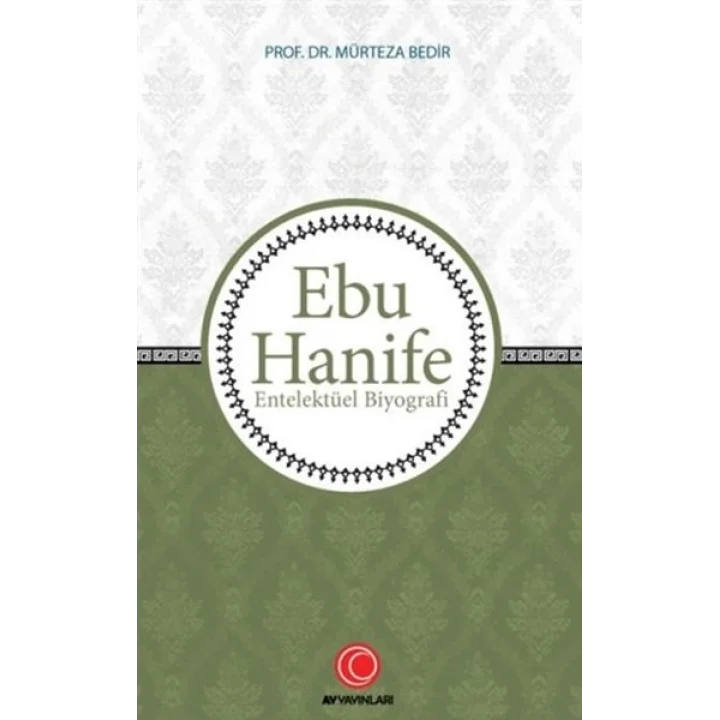 Ebu Hanife - Entelektüel Biyografi