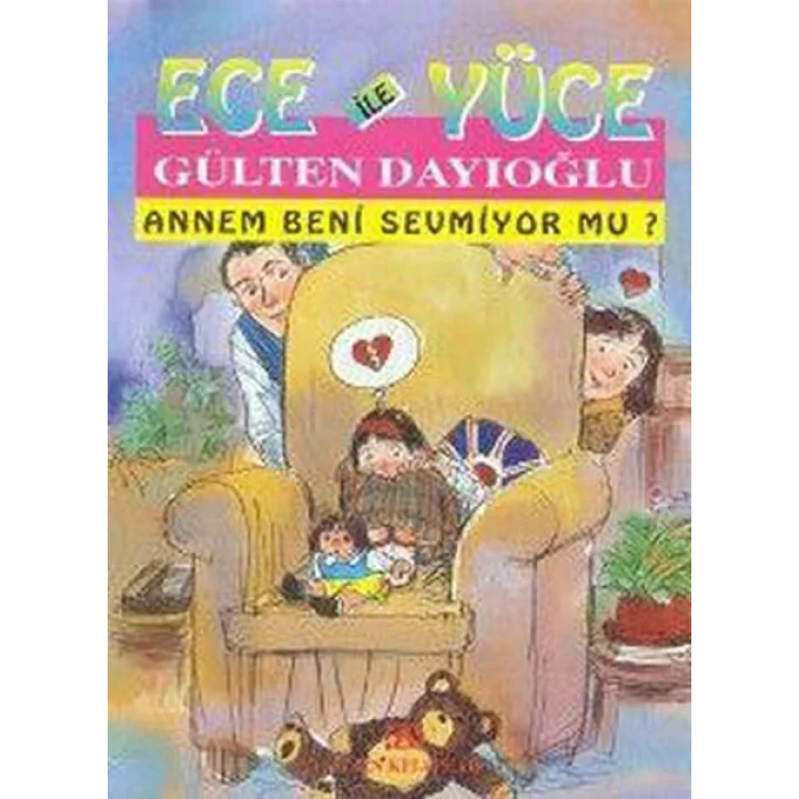 Ece ile Yüce / Annem Beni Sevmiyor mu?