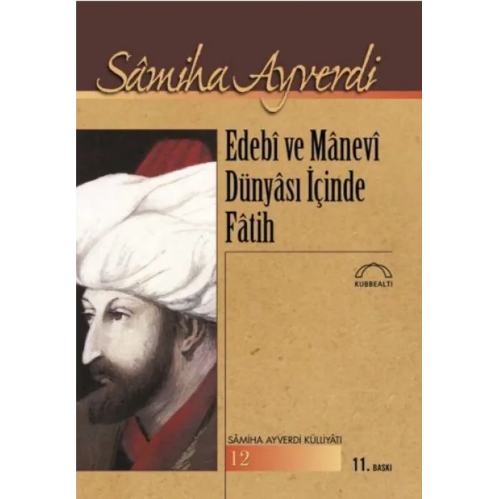 Edebi ve Manevi Dünyası İçinde Fatih