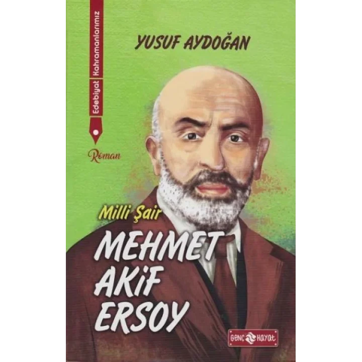 Edebiyat Kahramanlarımız 1 - Mehmet Akif Ersoy