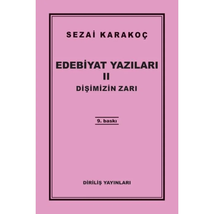 Edebiyat Yazıları 2 - Dişimizin Zarı