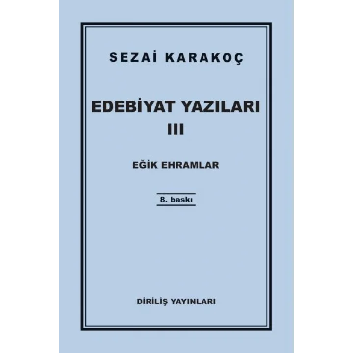 Edebiyat Yazıları 3 - Eğik Ehramlar