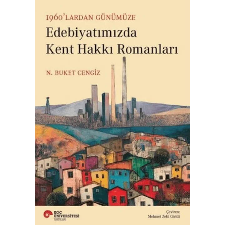 Edebiyatımızda Kent Hakkı Romanları