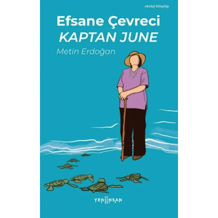 Efsane Çevreci Kaptan June