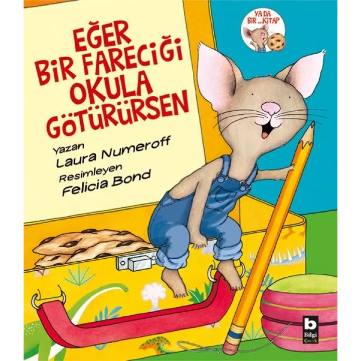 Eğer Bir Fareciği Okula Götürürsen