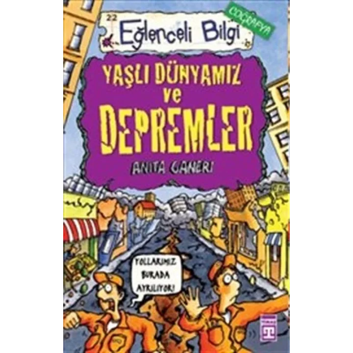 Eğlenceli Bilgi (Coğrafya) - Yaşlı Dünyamız ve Depremler
