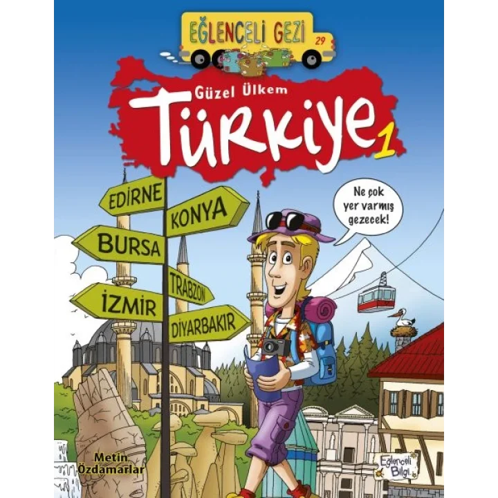 Eğlenceli Gezi - Güzel Ülkem Türkiye 1