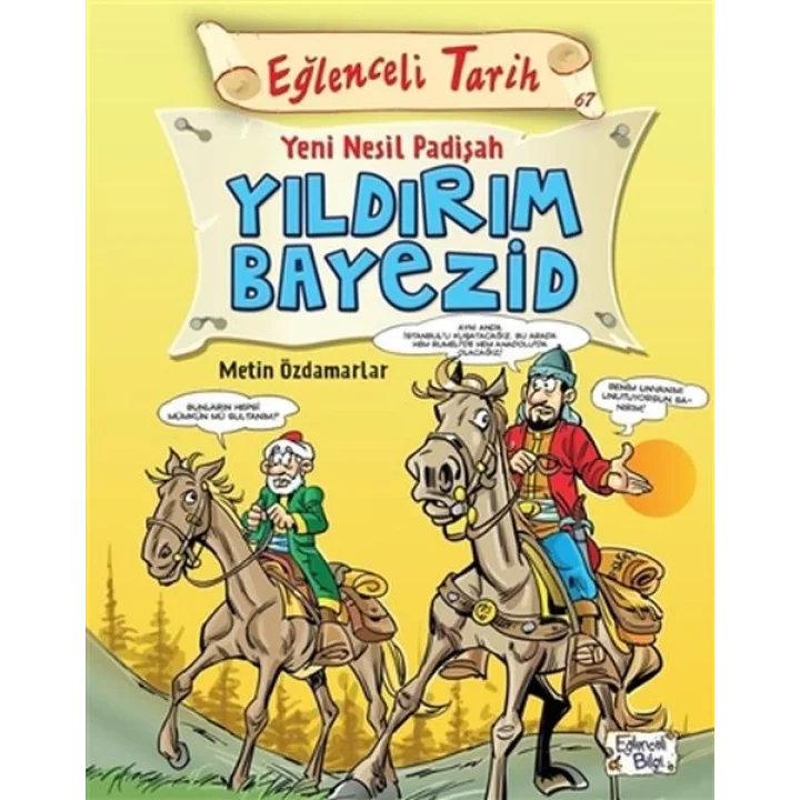 Eğlenceli Tarih - Yeni Nesil Padişah Yıldırım Bayezid