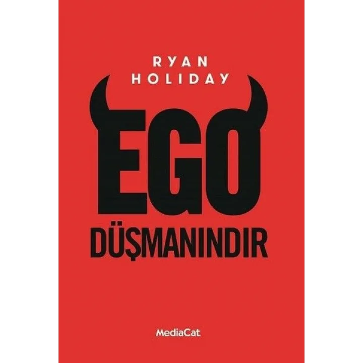 Ego Düşmanındır