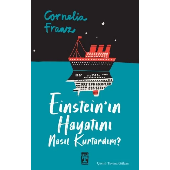 Einsteinın Hayatını Nasıl Kurtardım?