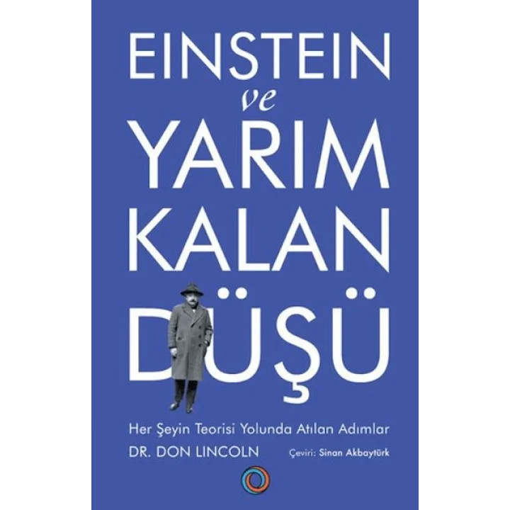 Einstein ve Yarım Kalan Düşü