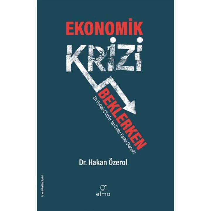 Ekonomik Krizi Beklerken