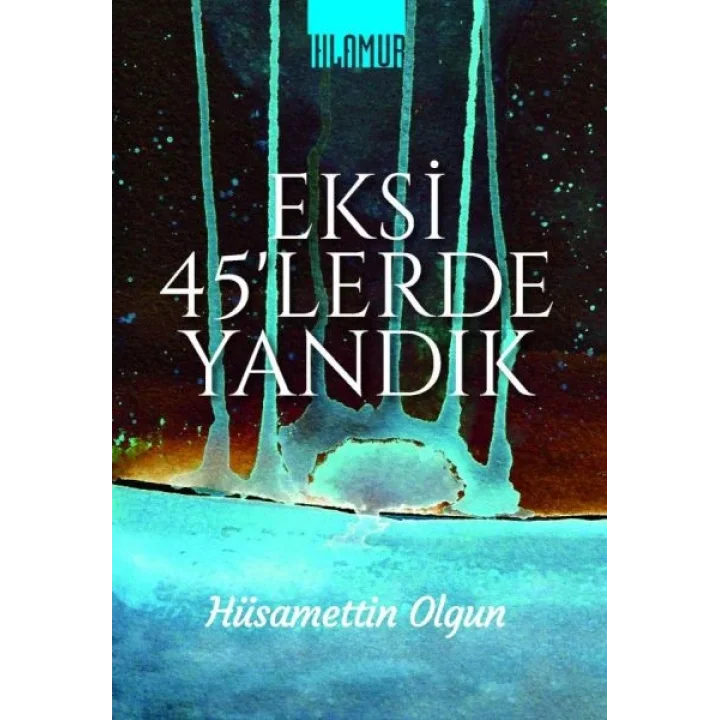 Eksi 45lerde Yandık