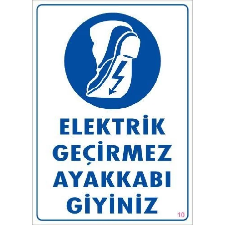 Mey İthalat® Elektrik Geçirmez Ayakkabı Uyarı Levhası 25x35 KOD:10