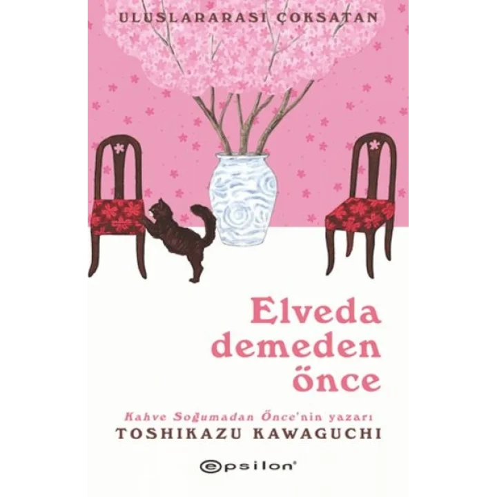 Elveda Demeden Önce