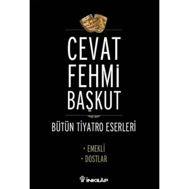 Emekli - Dostlar / Bütün Tiyatro Eserleri