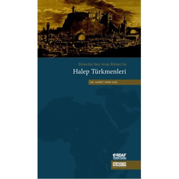 Emevilerden Arap Baharına Halep Türkmenleri