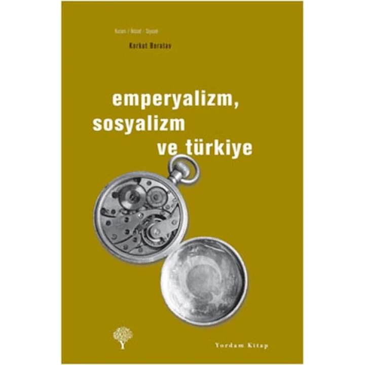 Emperyalizm, Sosyalizm ve Türkiye