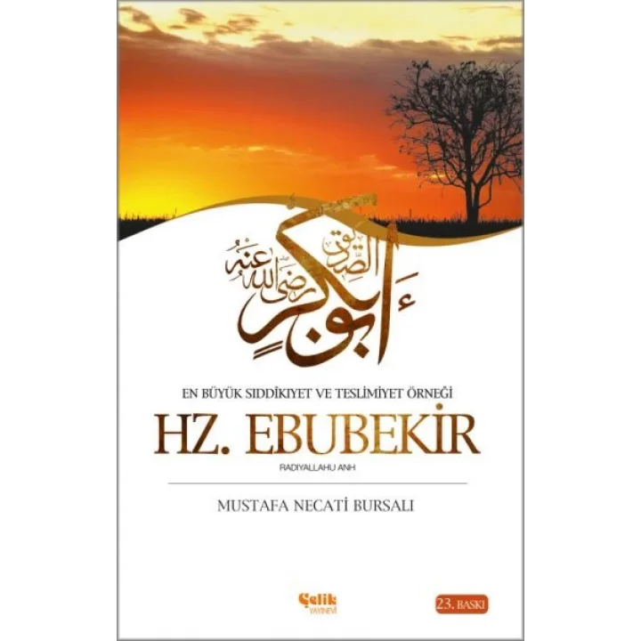 En Büyük Sıddikıyet ve Teslimiyet Örneği Hz. Ebubekir