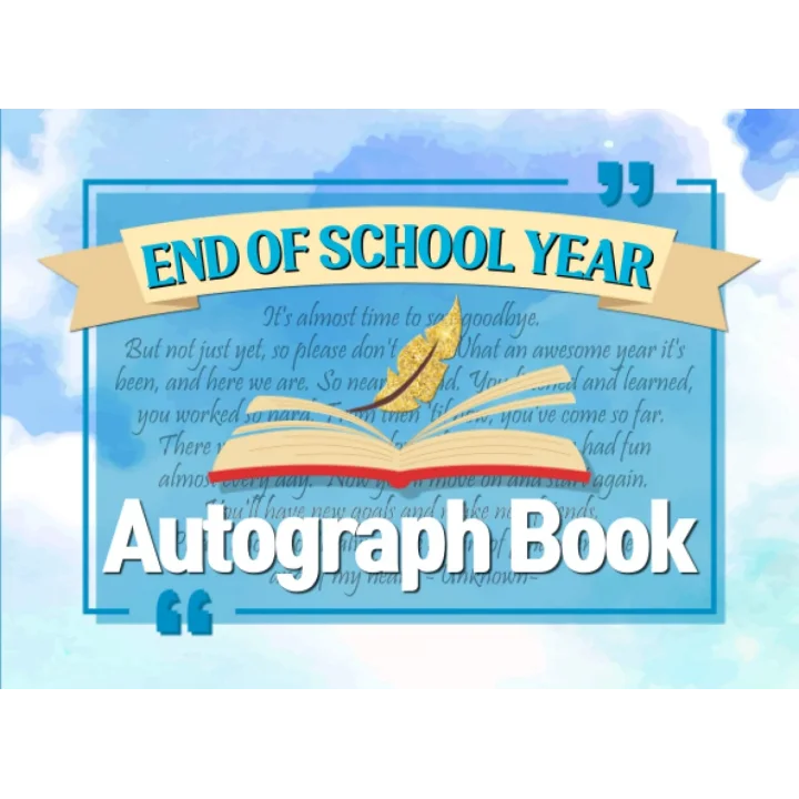 End of School Year Autograph Book: Keepsake Memory Album for Students, Collect Photos, Signatures & Special Messages from Friends and Teachers, School Memento (memory memento)
