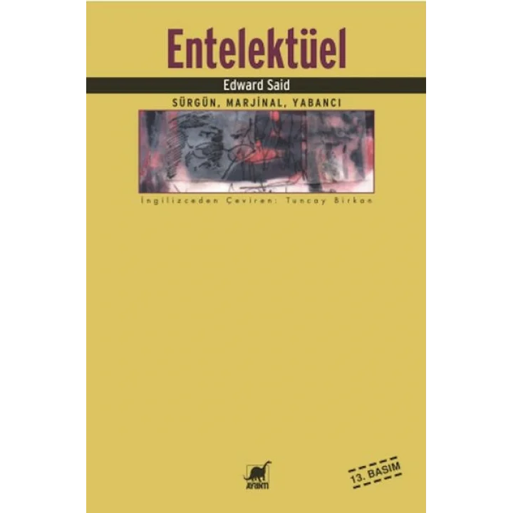 Entelektüel: Sürgün Marjinal Yabancı