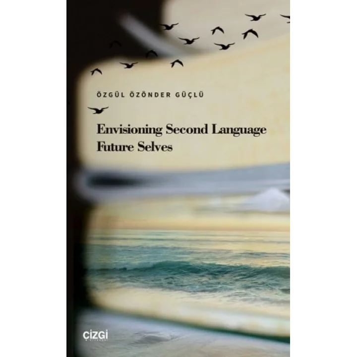 Envisioning Second Language Future Selves