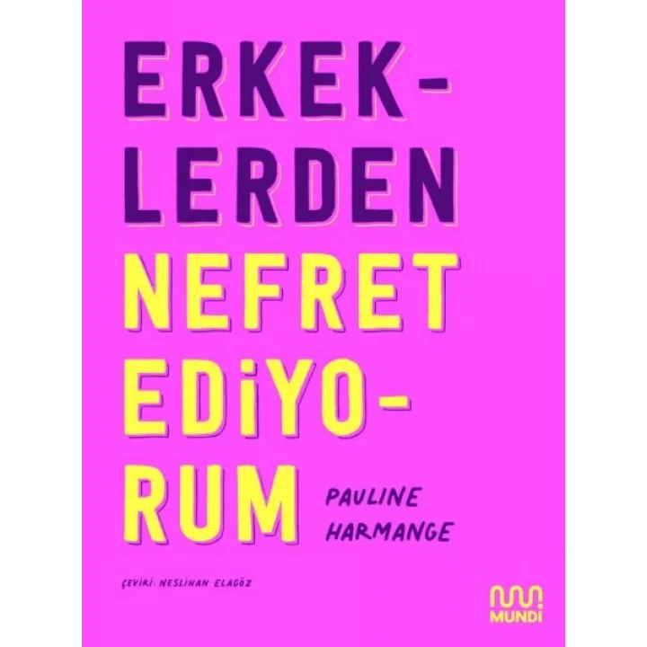 Erkeklerden Nefret Ediyorum