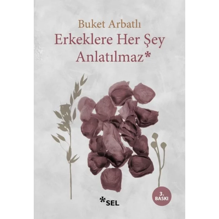 Erkeklere Her Şey Anlatılmaz