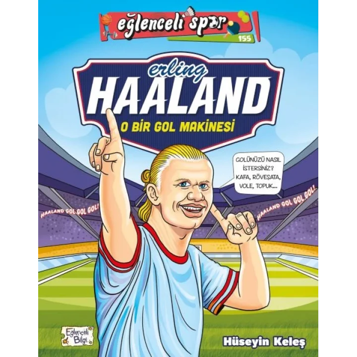 Erling Haaland - O Bir Gol Makinesi
