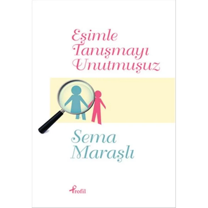 Eşimle Tanışmayı Unutmuşuz