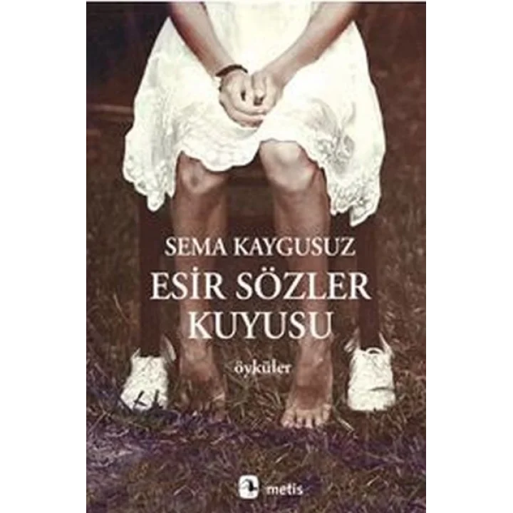 Esir Sözler Kuyusu