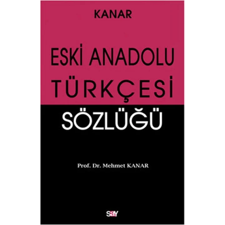 Eski Anadolu Türkçesi Sözlüğü