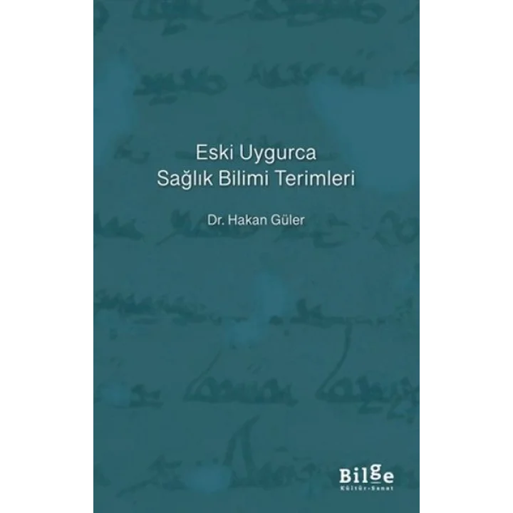 Eski Uygurca Sağlık Bilimi Terimleri
