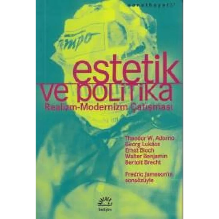 Estetik ve Politika Realizm Modernizm Çatışması
