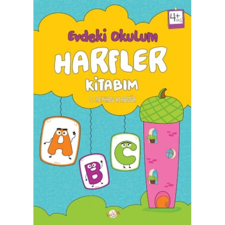 Evdeki Okulum Harfler Kitabım 4+Yaş