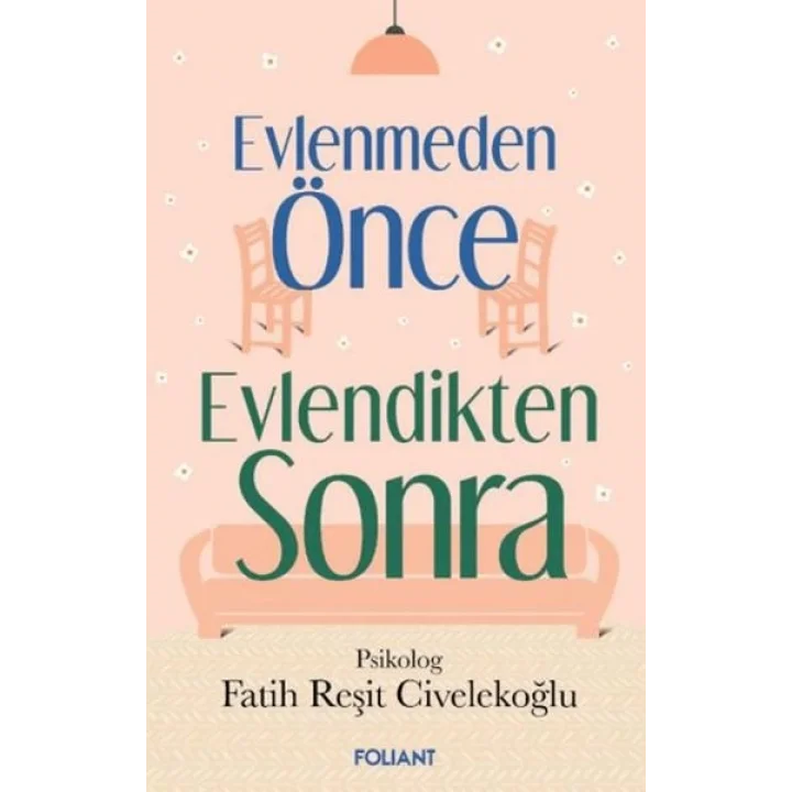 Evlenmeden Önce Evlendikten Sonra