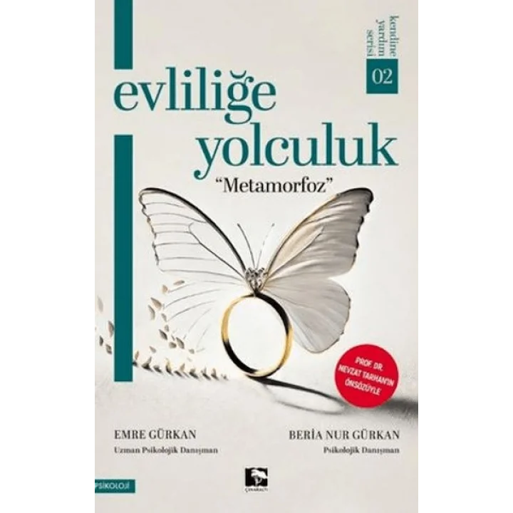 Evliliğe Yolculuk Metamorfoz