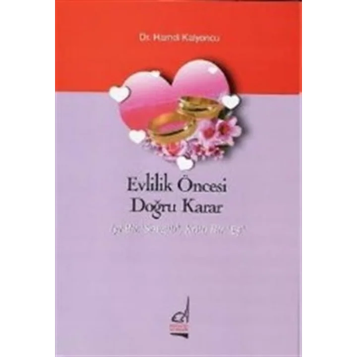 Evlilik Öncesi Doğru Karar  İyi Bir Sevgili, Kötü Bir Eş