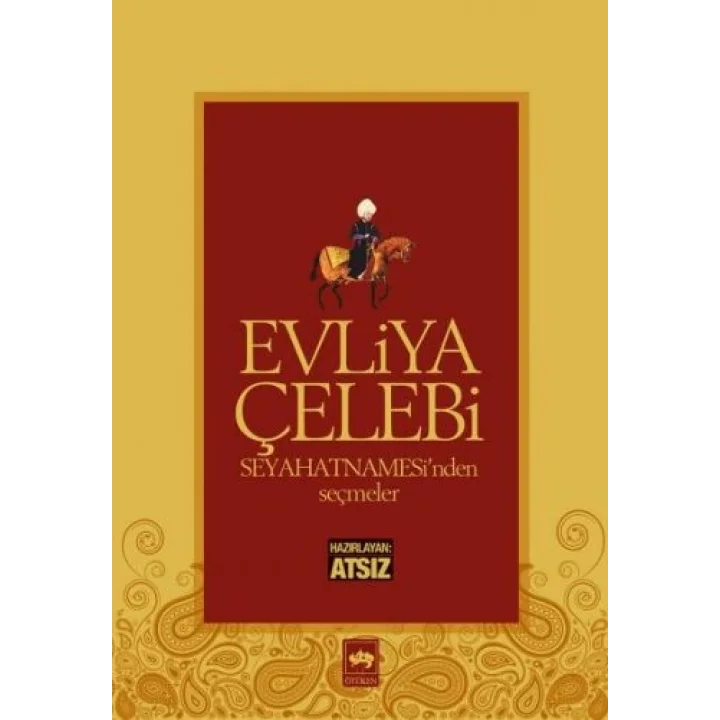 Evliya Çelebi Seyahatnamesinden Seçmeler