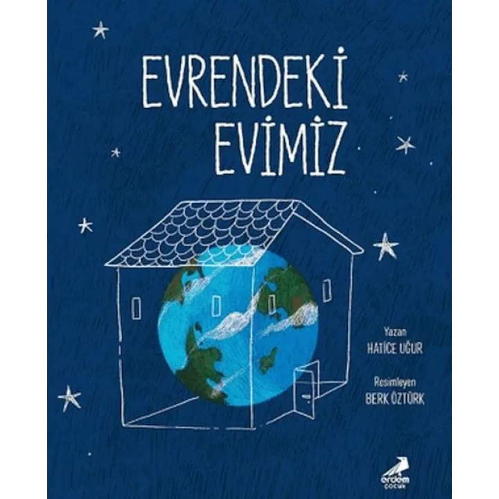 Evrendeki Evimiz