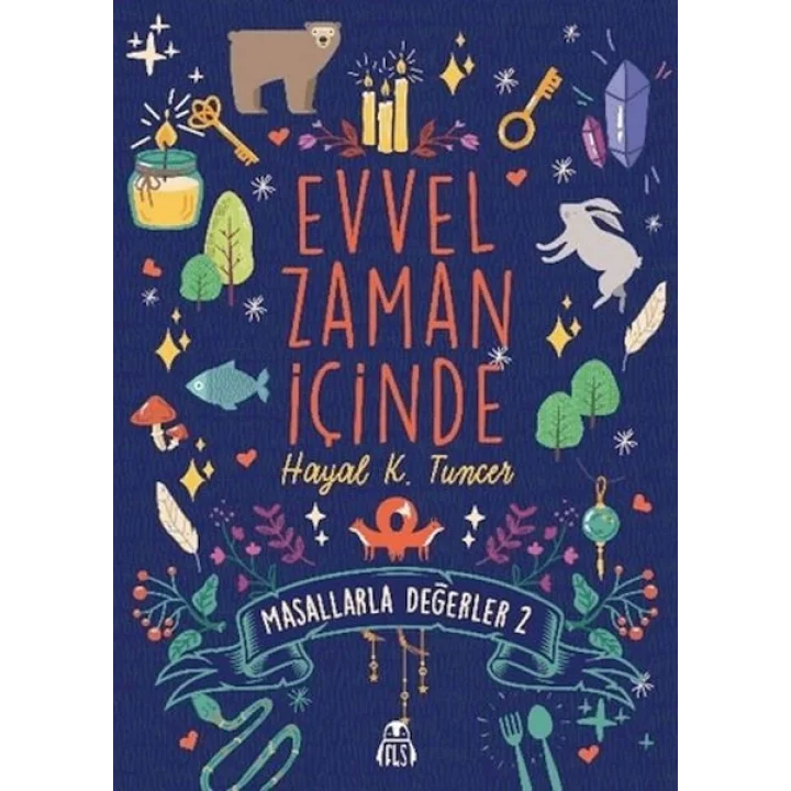 Evvel Zaman İçinde - Masallarla Değerler 2