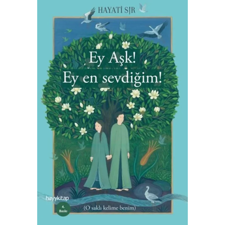 Ey Aşk! Ey En Sevdiğim!