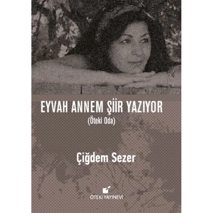 Eyvah Annem Şiir Yazıyor (Ciltli)