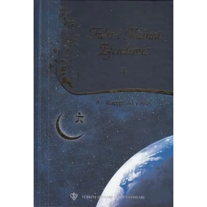 Fahri Kainat Efendimiz -I-