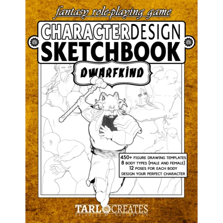 Fantasy Role Playing Games Character Design Sketchbook: Dwarfkind: Includes Multiple Body Types for Tabletop Role-Playing Games, Video Games, Fashion ... Cosplay, and Dramatic Costume Creation