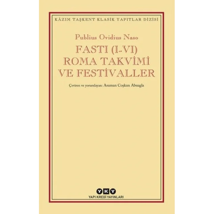 Fasti (I-VI) Roma Takvimi ve Festivaller