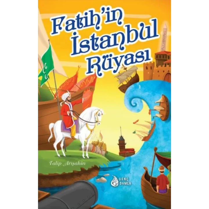 Fatihin İstanbul Rüyası